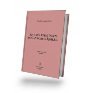 Kat Mülkiyetinden Doğan Borç İlişkileri