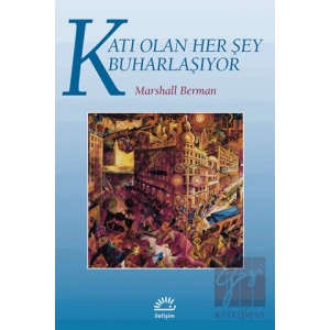 Katı Olan Her Şey Buharlaşıyor