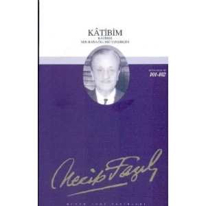 Katibim : 83 - Necip Fazıl Bütün Eserleri