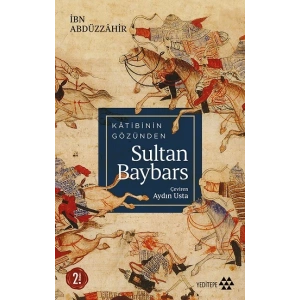 Katibinin Gözünden Sultan Baybars