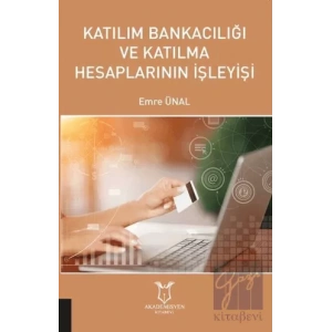Katılım Bankacılığı ve Katılma Hesaplarının İşleyişi