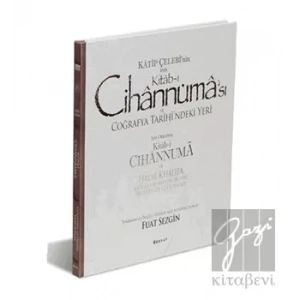 Katip Çelebinin Esas Kitab-ı Cihannüması ve Coğrafya Tarihindeki Yeri