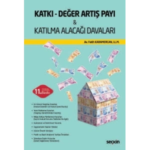 Katkı – Değer Artış Payı & Katılma Alacağı Davaları