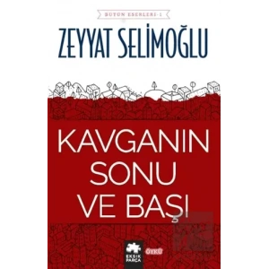 Kavganın Sonu ve Başı