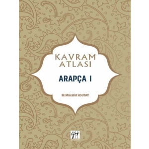 Kavram Atlası - Arapça I - Dr. M. Mücahit Asutay