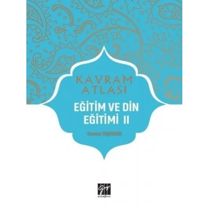 Kavram Atlası - Eğitim ve Din Eğitimi II - Doç. Dr. Osman Taştekin