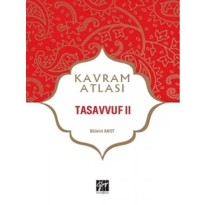 Kavram Atlası - Tasavvuf II - Doç. Dr. Bülent Akot