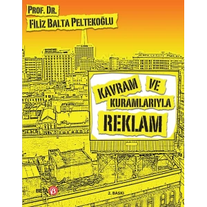 Kavram ve Kuramlarıyla Reklam