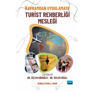 Kavramdan Uygulamaya TURİST REHBERLİĞİ MESLEĞİ