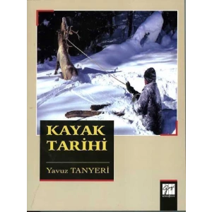 Kayak Tarihi - Yavuz Tanyeri