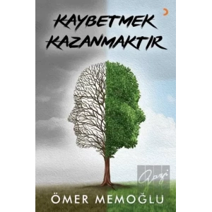 Kaybetmek Kazanmaktır