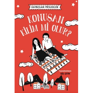 Kaybolan Meslekler: Konuşan Kilim mi Olur?