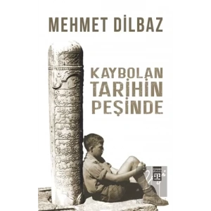 Kaybolan Tarihin Peşinde