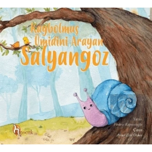 Kaybolmuş Ümidini Arayan Salyangoz