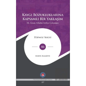 Kaygı Bozukluklarına Kapsamlı Bir Yaklaşım