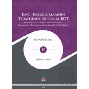 Kaygı Bozukluklarının Tedavisinde Bütüncül BDT