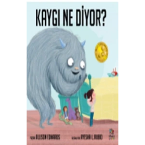 Kaygı Ne Diyor?