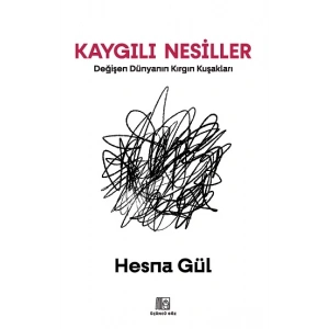 Kaygılı Nesiller