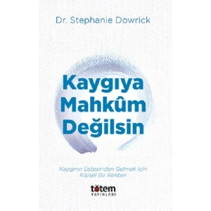 Kaygiya Mahkum Değilsin