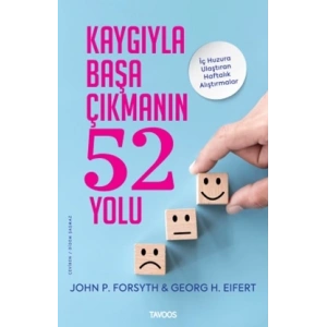Kaygıyla Başa Çıkmanın 52 Yolu