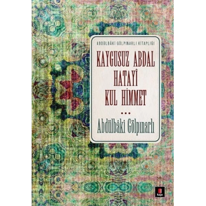 Kaygusuz Abdal, Hatayî, Kul Himmet