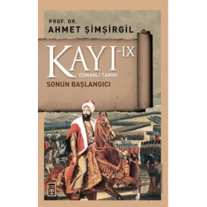 Kayı 9 - Sonun Başlangıcı