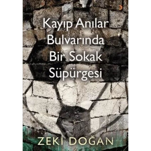 Kayıp Anılar Bulvarında Bir Sokak Süpürgesi