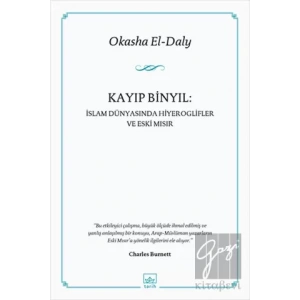 Kayıp Binyıl: İslam Dünyasında Hiyeroglifler ve Eski Mısır