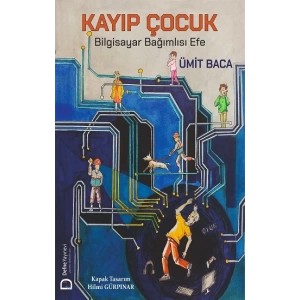 Kayıp Çocuk – Bilgisayar Bağımlısı Efe
