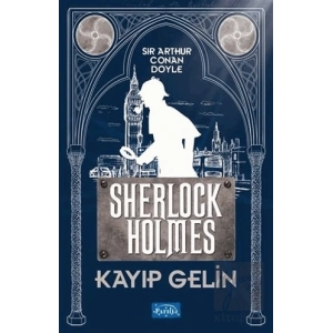 Kayıp Gelin - Sherlock Holmes