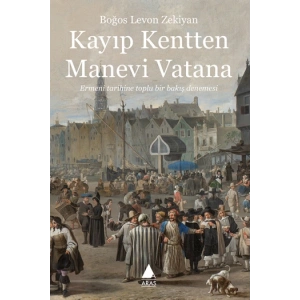 Kayıp Kentten Manevi Vatana