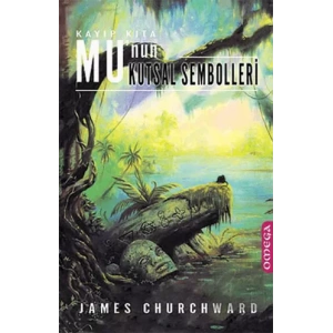 Kayıp Kıta Mu’nun Kutsal Sembolleri