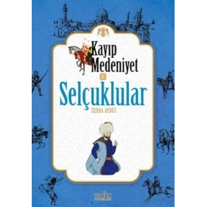 Kayıp Medeniyet 2: Selçuklular