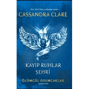Ölümcül Oyuncaklar 5. Kitap - Kayıp Ruhlar Şehri