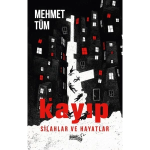 Kayıp Silahlar ve Hayatlar