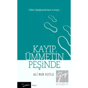 Kayıp Ümmetin Peşinde