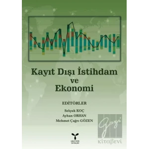 Kayıt Dışı İstihdam Ve Ekonomi