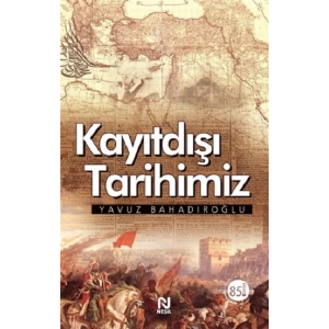 Kayıtdışı Tarihimiz