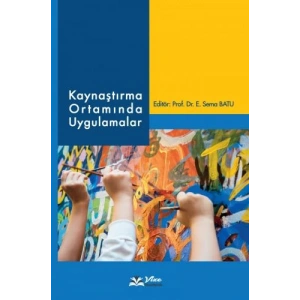 KAYNAŞTIRMA ORTAMINDA UYGULAMALAR