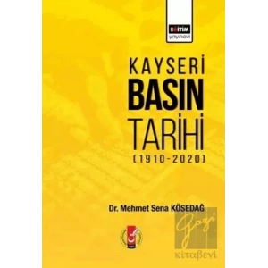 Kayseri Basın Tarihi (1910-2020)