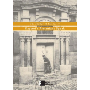 Kayseris Armenians Speak: The Sounds of Silence 5