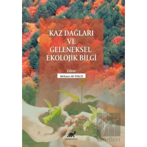 Kaz Dağları Ve Geleneksel Ekolojik Bilgi