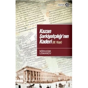 Kazan Şarkiyatçılığı’nın Kaderi (20. Yüzyıl)