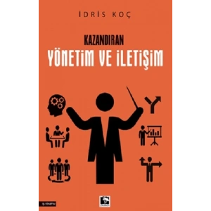 Kazandıran Yönetim ve İletişim