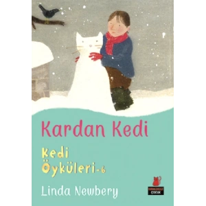 Kedi Öyküleri 6 - Kardan Kedi