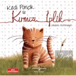 Kedi Ponçik ile Kırmızı İplik