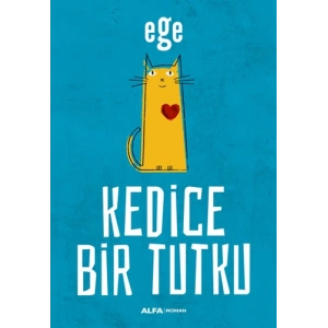 Kedice Bir Tutku