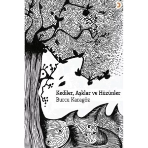 Kediler, Aşklar ve Hüzünler