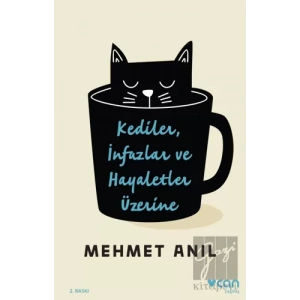 Kediler İnfazlar ve Hayaletler Üzerine