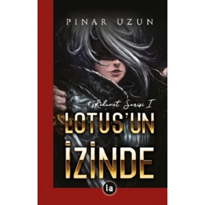 Kehanet Serisi 1 - Lotusun İzinde 1